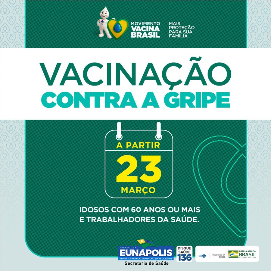 Prefeitura de Eunápolis antecipa para esta segunda a vacinação contra influenza para idosos e profissionais de saúde 6